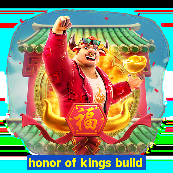 honor of kings build