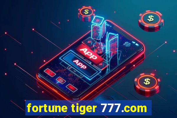 fortune tiger 777.com