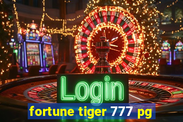 fortune tiger 777 pg