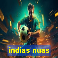 indias nuas