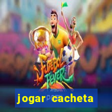 jogar cacheta valendo dinheiro