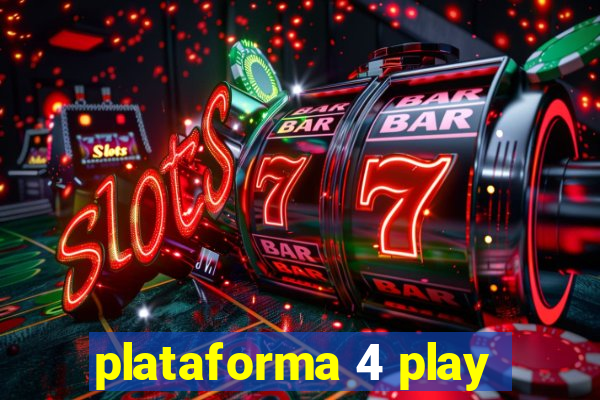 plataforma 4 play