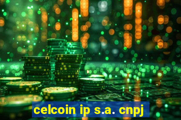 celcoin ip s.a. cnpj