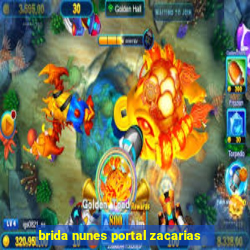 brida nunes portal zacarias