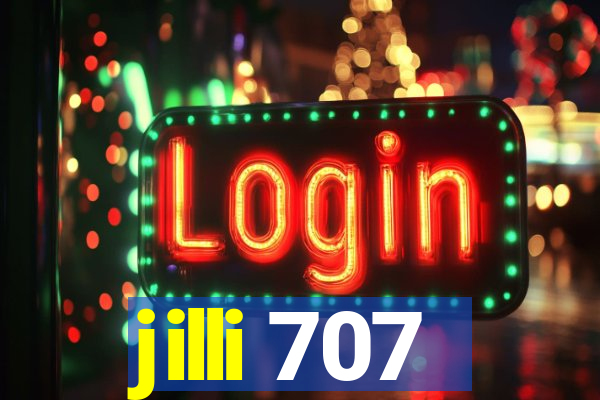 jilli 707