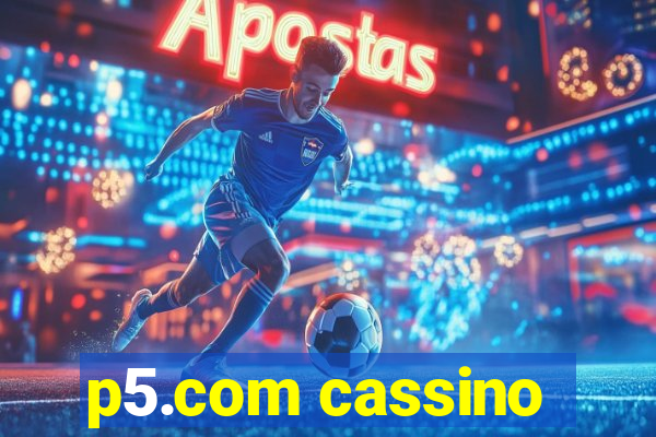 p5.com cassino