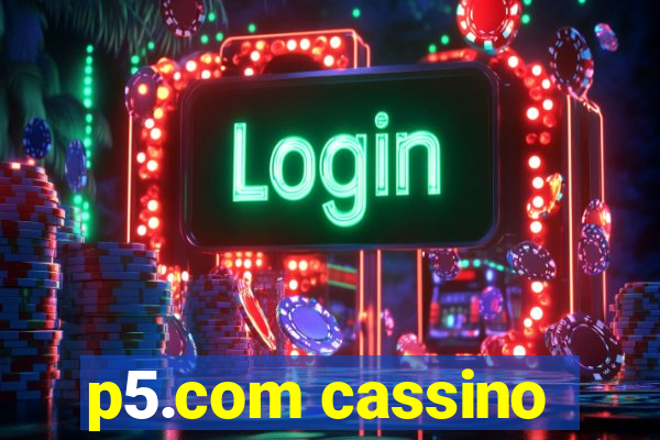 p5.com cassino