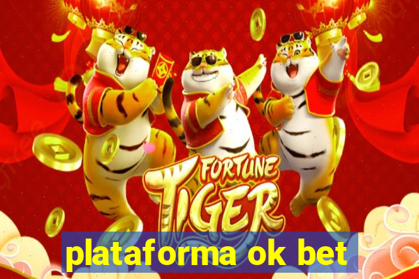 plataforma ok bet