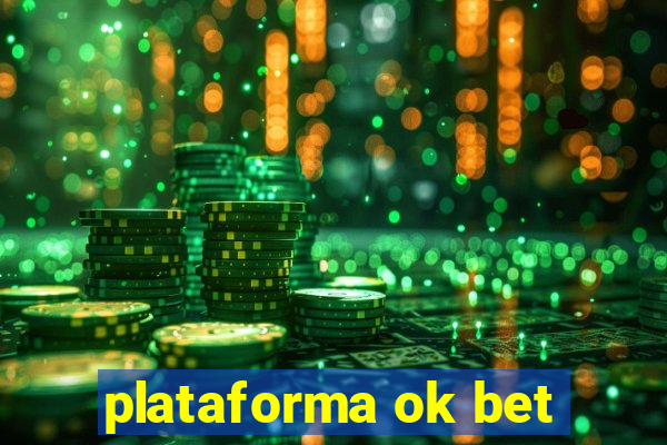 plataforma ok bet