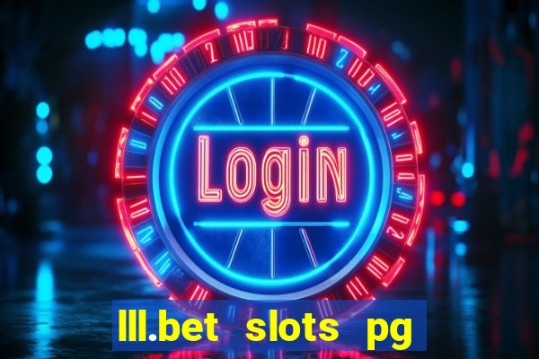 lll.bet slots pg online games