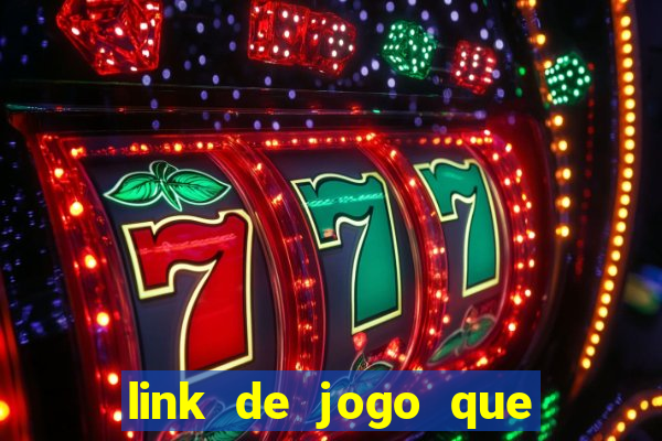 link de jogo que ganha dinheiro sem depositar