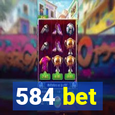 584 bet