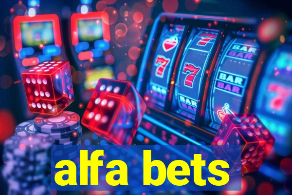 alfa bets