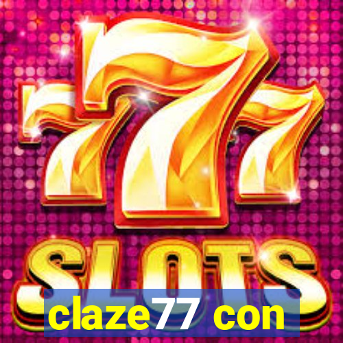 claze77 con