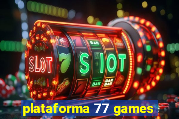 plataforma 77 games