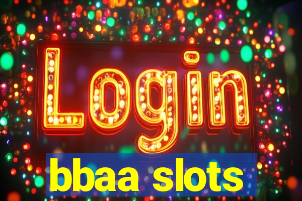 bbaa slots