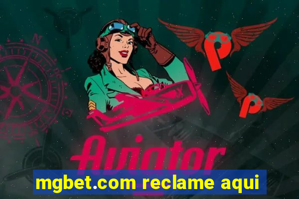 mgbet.com reclame aqui