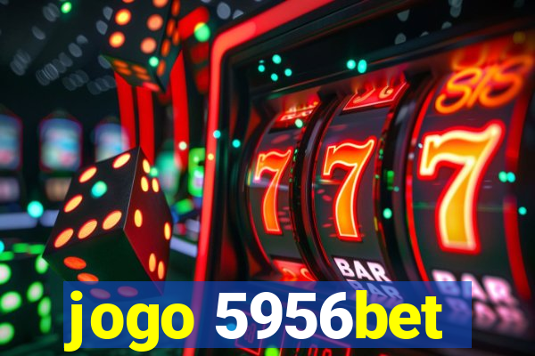 jogo 5956bet