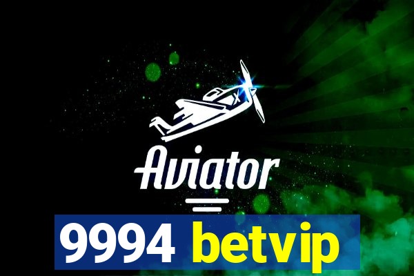 9994 betvip