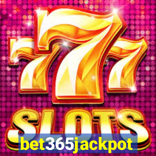 bet365jackpot