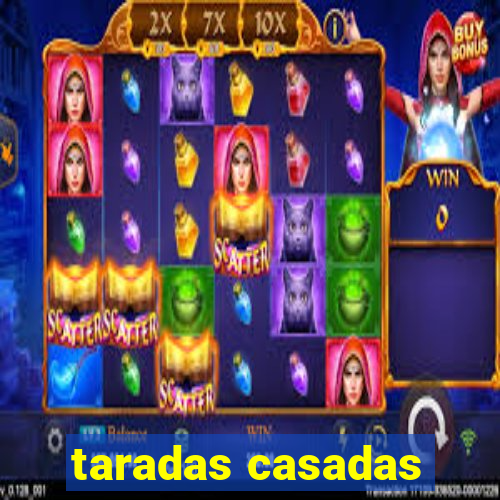 taradas casadas