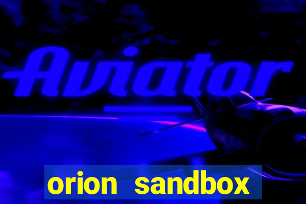 orion sandbox enhanced jogos 360