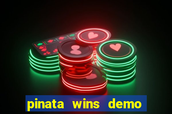 pinata wins demo com funcionalidade