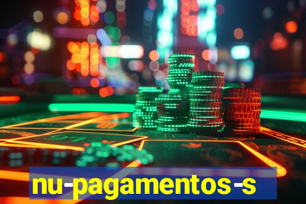 nu-pagamentos-s-a