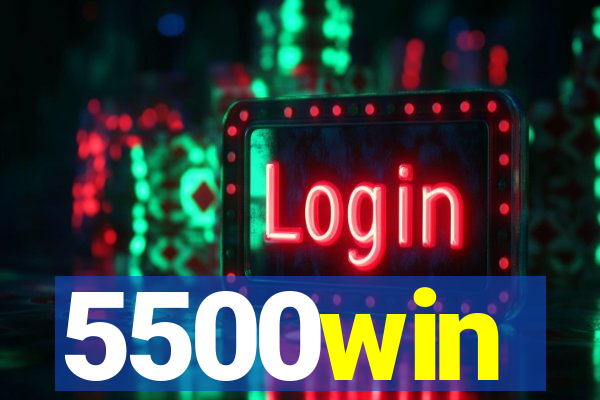 5500win