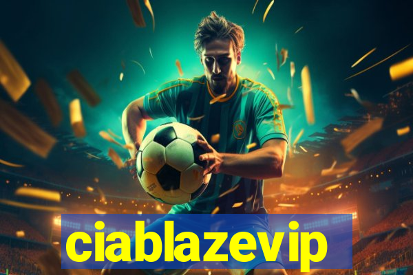 ciablazevip