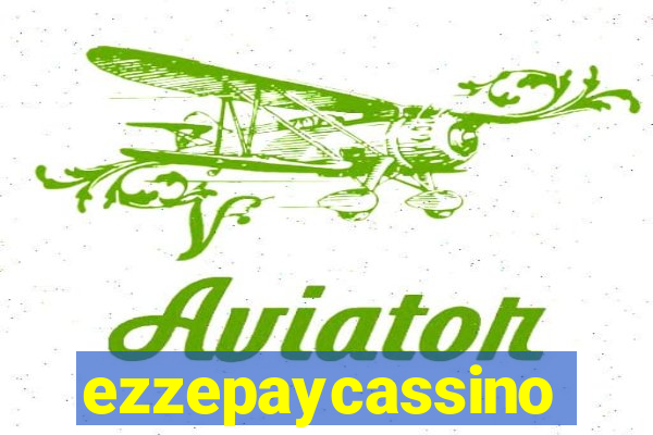 ezzepaycassino