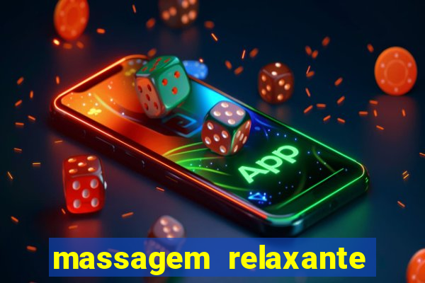 massagem relaxante em betim