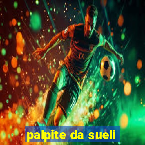 palpite da sueli