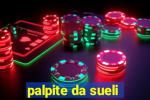 palpite da sueli