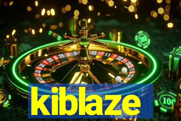 kiblaze