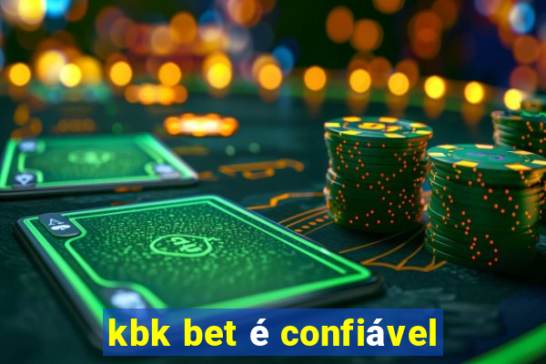 kbk bet é confiável