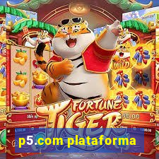 p5.com plataforma