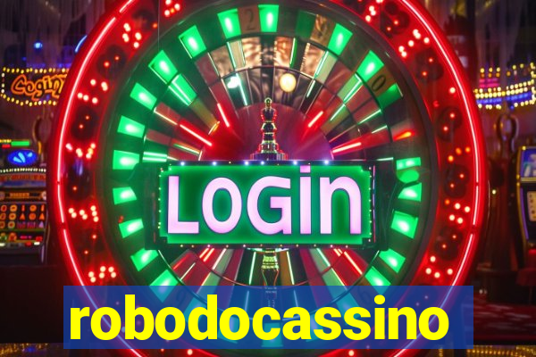 robodocassino