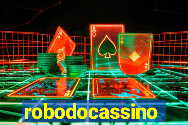 robodocassino