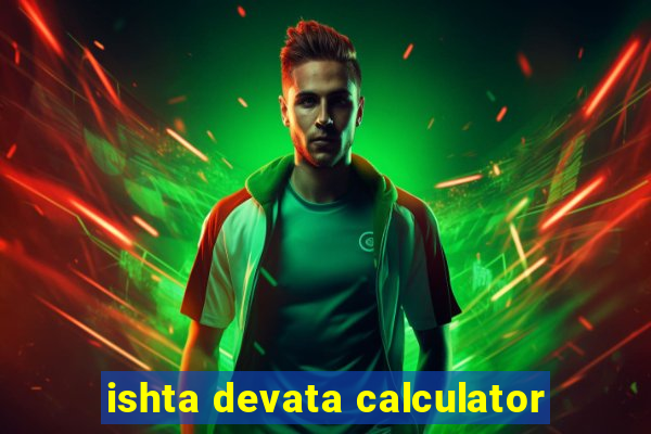 ishta devata calculator