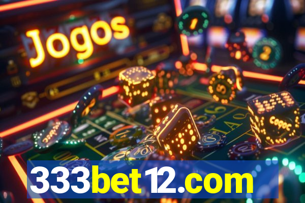 333bet12.com