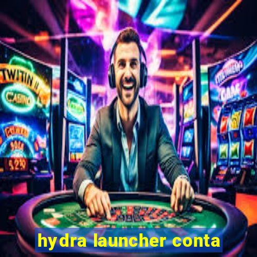 hydra launcher conta