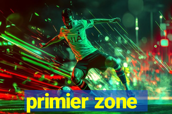 primier zone