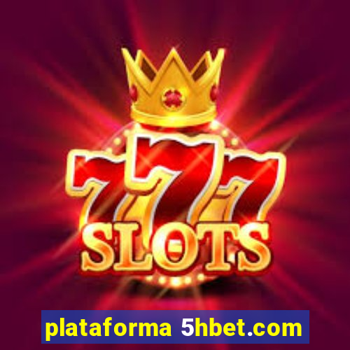 plataforma 5hbet.com