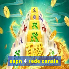 espn 4 rede canais