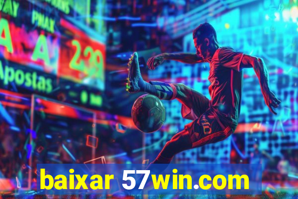 baixar 57win.com