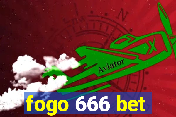 fogo 666 bet