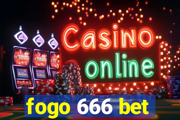 fogo 666 bet