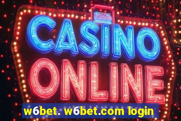 w6bet. w6bet.com login