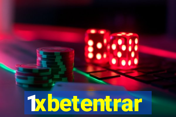 1xbetentrar